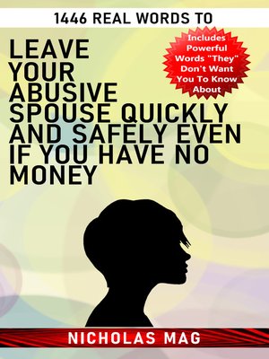 cover image of 1446 Real Words to Leave Your Abusive Spouse Quickly and Safely Even If You Have No Money